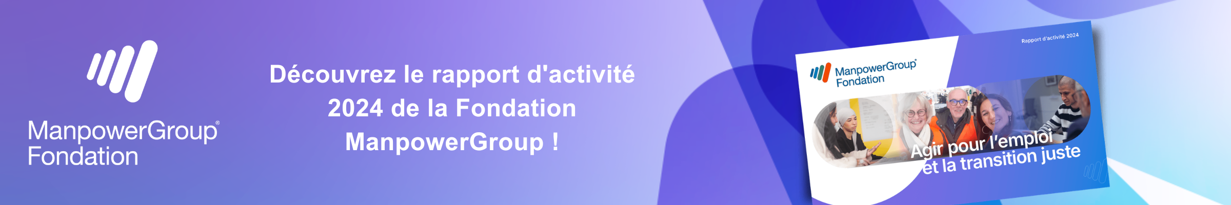 Découvrez le rapport d’activité 2024 de la Fondation ManpowerGroup